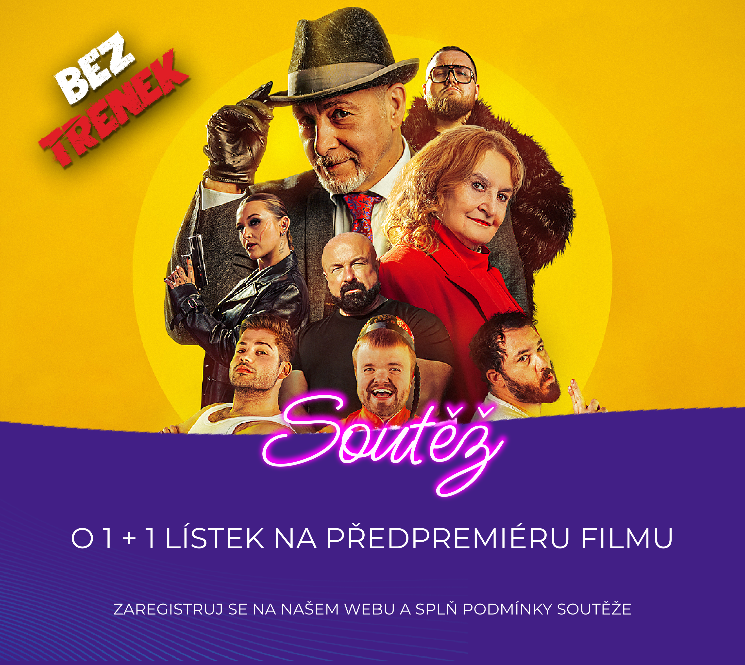 Soutěž o 1 + 1 lístek na předpremiéru filmu BEZ TRENEK
