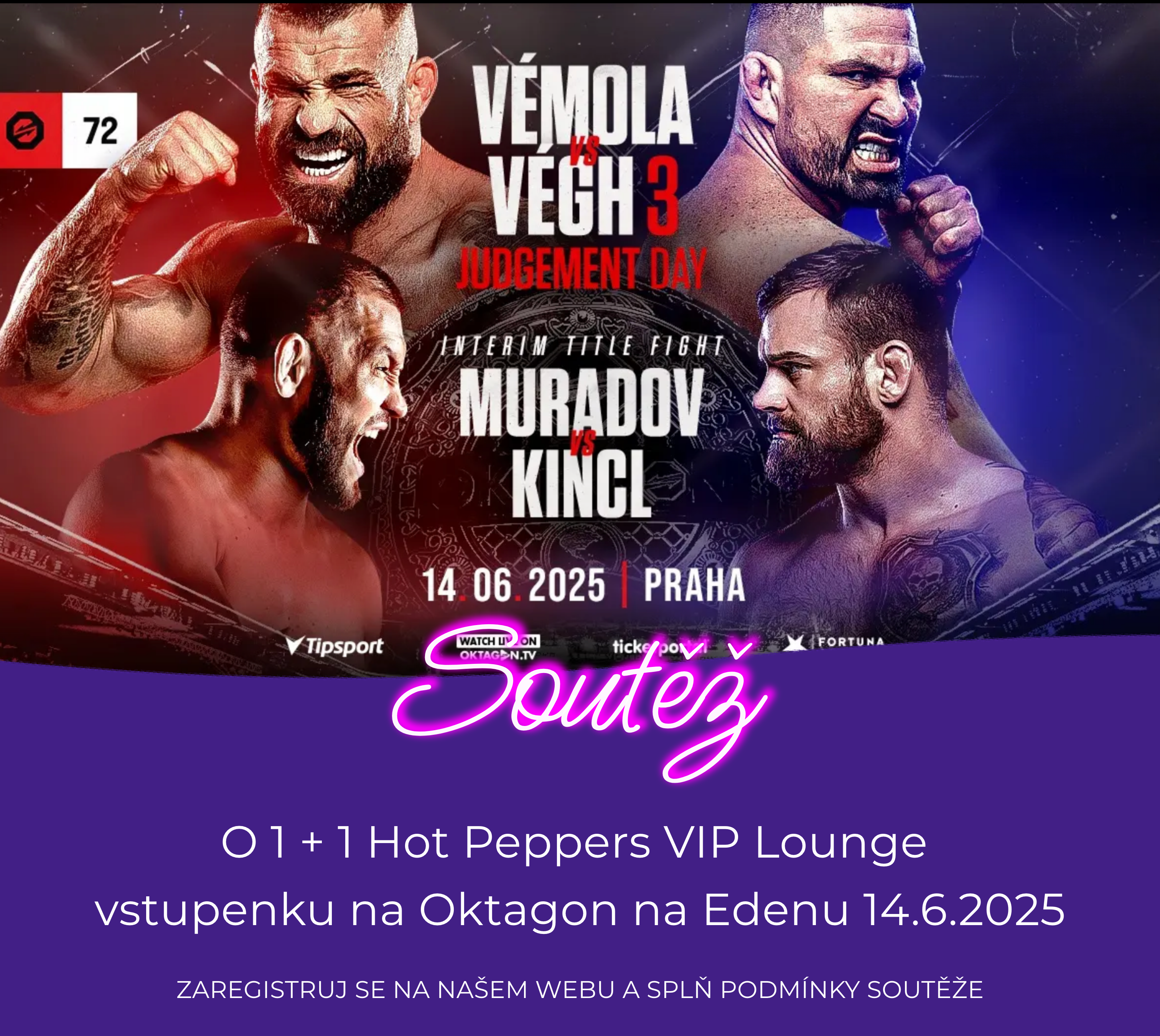 Soutěž o 1 + 1 VIP Hot Peppers Lounge vsupenku na Oktagon v Edenu